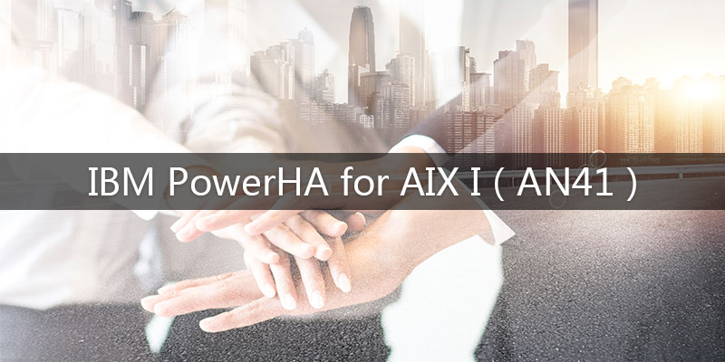 IBM-PowerHA-for-AIX-I(AN41).jpg